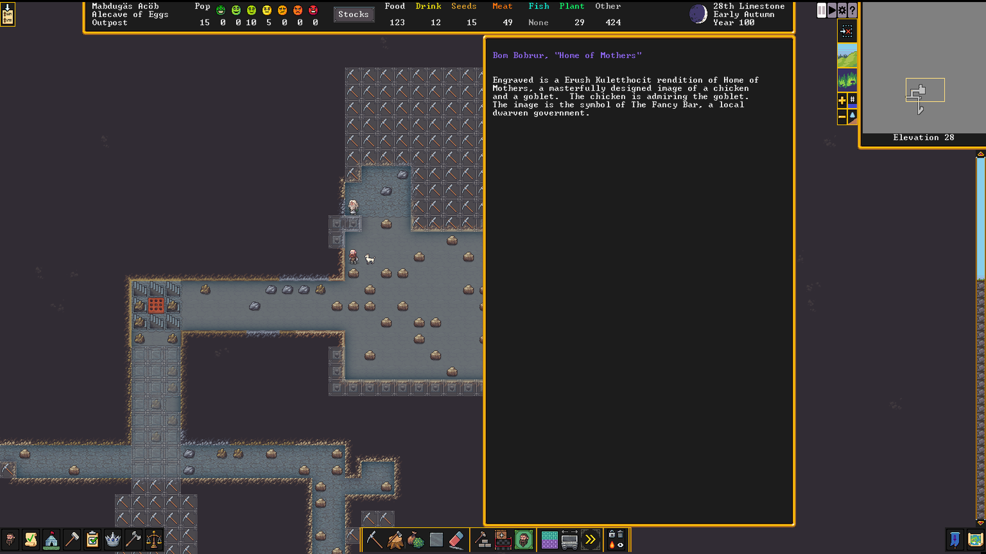 Dwarf Fortress screenshot describing an engraving.
Engraved is a Erush Kuletthocit rendition of Home of Mothers, a masterfully designed image of a chicken and a goblet. The chicken is admiring the goblet. The image is the symbol of The Fancy Bar, a local dwarven government